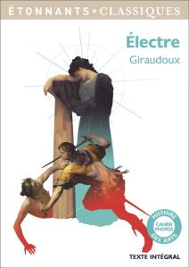 Electre - Giraudoux Jean - Jolivet-Pignon Rafaëlle