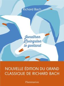 Jonathan Livingston le goéland - Bach Richard - Clostermann Pierre - Rosso François