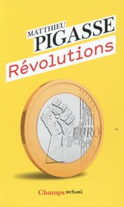 Révolutions - Pigasse Matthieu