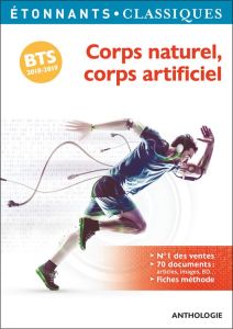 Corps naturel, corps artificiel BTS. Edition 2018-2019 - Chedeville Elise - Schmitzberger Grégoire