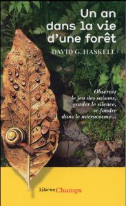 Un an dans la vie d'une forêt - Haskell David George - Piélat Thierry
