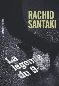 La légende du 9-3 - Santaki Rachid - Sahki Nasser