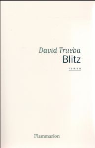 Blitz - Trueba David - Plantagenet Anne