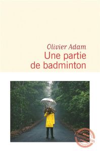 Une partie de badminton - Adam Olivier