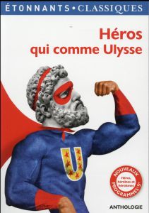 Héros qui comme Ulysse - Clavel Fabien - Périer Isabelle