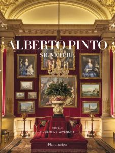 Alberto Pinto. Signature - Bony Anne - Givenchy Hubert de - Pinto Linda