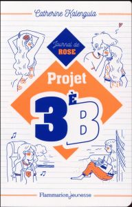 Projet 3èB Tome 1 : Journal de Rose - Kalengula Catherine - Consigny Kim
