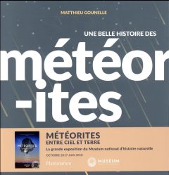 Une belle histoire des météorites - Gounelle Matthieu - Blondel Laurent