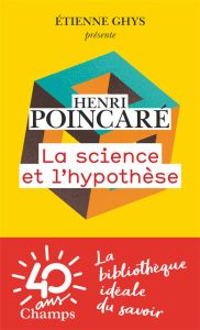 La science et l'hypothèse - Poincaré Henri - Ghys Etienne - Vuillemin Jules