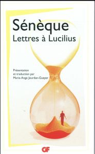 Lettres à Lucilius (1-29). Edition revue et corrigée - SENEQUE