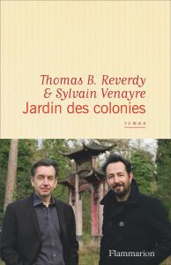 Jardin des colonies - Reverdy Thomas B. - Venayre Sylvain