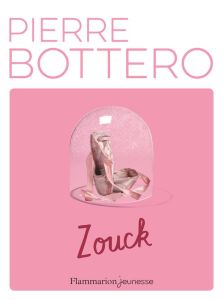 Zouck - Bottero Pierre