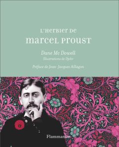L'herbier de Marcel Proust - McDowell Dane