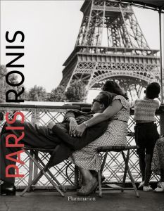 Paris. Edition bilingue français-anglais - Ronis Willy