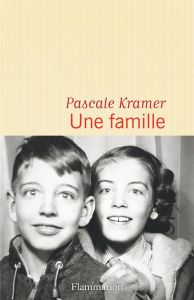 Une famille - Kramer Pascale