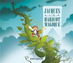 Jacques et le haricot magique - Giraud Robert - Salomó Xavier