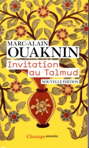 Invitation au Talmud. Edition revue et augmentée - Ouaknin Marc-Alain - Hamani Laziz