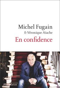 En confidence - Fugain Michel - Aïache Véronique
