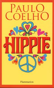 Hippie - Coelho Paulo - Dupau Elodie - Lombard Cécile