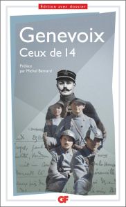 Ceux de 14 - Genevoix Maurice - Bernard Michel - Deludet Floren