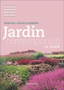 Jardin contemporain - Colleu-Dumond Chantal