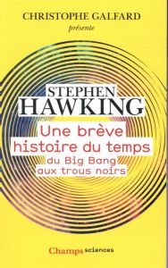 UNE BREVE HISTOIRE DU TEMPS - DU BIG BANG AUX TROUS NOIRS - HAWKING STEPHEN