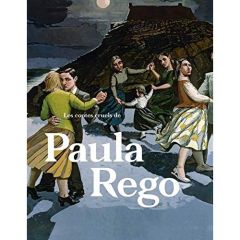 Les contes cruels de Paula Rego - Debray Cécile - Rebelo de Sousa Marcelo - Des Cars