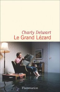 Le grand lézard - Delwart Charly