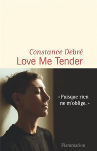 Love Me Tender - Debré Constance