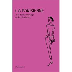 La Parisienne. Edition 2019 - La Fressange Inès de - Gachet Sophie