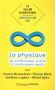 Conversation sur la physique - Bernardeau Francis - Klein Etienne - Laplace Sandr