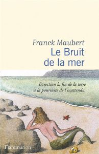 Le Bruit de la mer - Maubert Franck