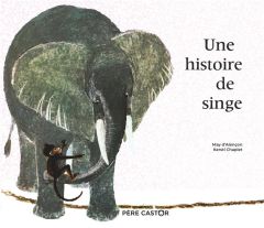 Une histoire de singe - Alençon May d' - Chaplet Kersti