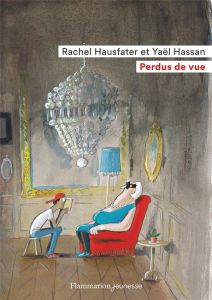 Perdus de vue - Hausfater Rachel - Hassan Yaël