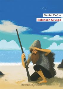 Robinson Crusoé - Defoe Daniel - Laporte Michel