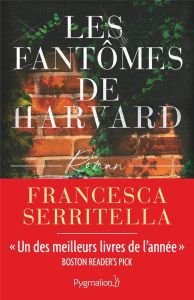 Les fantômes de Harvard - Serritella Francesca - Scheuer Tiphaine