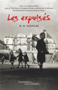Les expulsés - Douglas R. M. - Bury Laurent