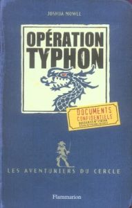 Les aventuriers du cercle Tome 2 : Opération Typhon - Mowll Joshua - Rigoureau Luc