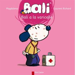 Bali a la varicelle - Guirao-Jullien Magdalena - Richard Laurent