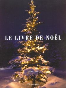 LE LIVRE DE NOEL (NOUVELLE EDITION BROCHEE) - CRETIN NADINE