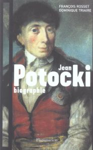 Jean Potocki - Rosset François - Triaire Dominique