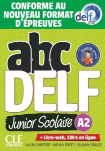 ABC DELF Junior scolaire A2. Avec 1 DVD - Chapiro Lucile - Payet Adrien - Salles Virginie