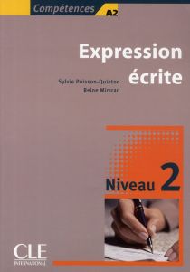 Expression écrite niveau 2 - Poisson-Quinton Sylvie - Mimran Reine