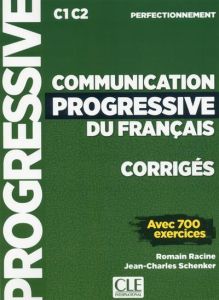 Communication progressive du français. Corrigés - C1 C2 perfectionnement - Racine Romain - Schenker Jean-Charles
