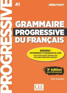 Grammaire progressive du français A1 débutant. 3e édition. Avec 1 CD audio - Grégoire Maïa