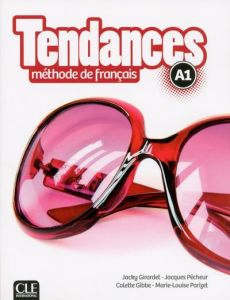 Tendances A1. Méthode de français, avec 1 CD-ROM - Girardet Jacky - Pécheur Jacques - Gibbe Colette -