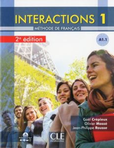 Interactions 1 A1.1. Méthode de français, 2e édition - Crépieux Gaël - Massé Olivier - Rousse Jean-Philip