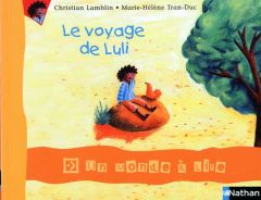 Le voyage de Luli - Lamblin Christian - Tran-Duc Marie-Hélène