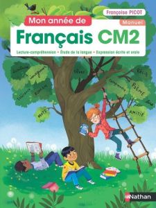 Mon année de Français CM2. Manuel, Edition 2021 - Picot Françoise - Dandrimont Isabelle - Pignon Mar