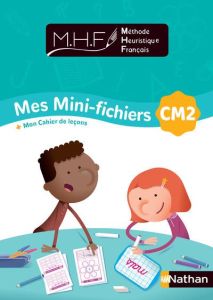 Méthode heuristique français CM2. Mes mini-fichiers de français + mon cahier de leçons, Edition 2020 - Pinel Nicolas - Derrien Philippe - Tornior Rémy -